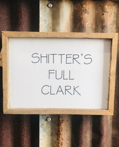 Shitters Full Sign