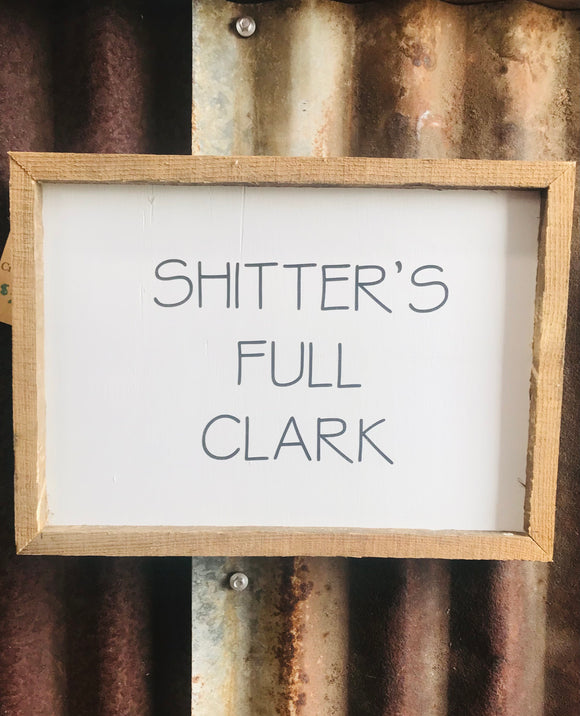 Shitters Full Sign