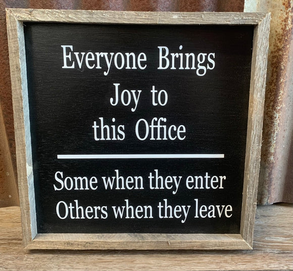 Joy to this Office Sign