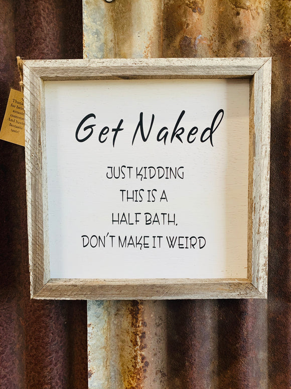 Get Naked Sign